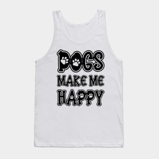 Dogs Make Me Happy Tank Top